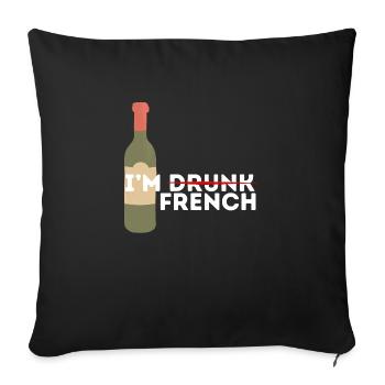 Je suis bourré et français - Housse de coussin décorative 45 x 45 cm - noir - Devant