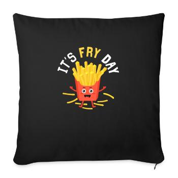 Fry Day Vibes: Crunch Time is Here - Sofa pillowcase 17,3'' x 17,3'' (45 x 45 cm) - black - Front