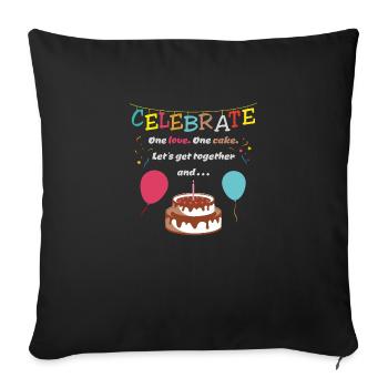 Geburtstagsjingle - Birthday - One love one cake - Sofa pillowcase 17,3'' x 17,3'' (45 x 45 cm) - black - Front