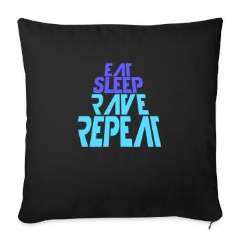 Eat Sleep Rave Repeat Food Sleep Raven Saying - Sofa pillowcase 17,3'' x 17,3'' (45 x 45 cm) - black - Front