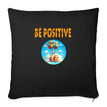 Be Positive - Sofa pillowcase 17,3'' x 17,3'' (45 x 45 cm) - black - Front