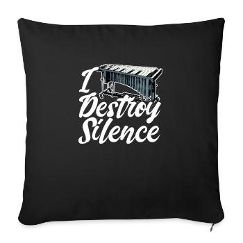 I Destroy Silence Vibes Music Vibraphone Musician - Sofa pillowcase 17,3'' x 17,3'' (45 x 45 cm) - black - Front