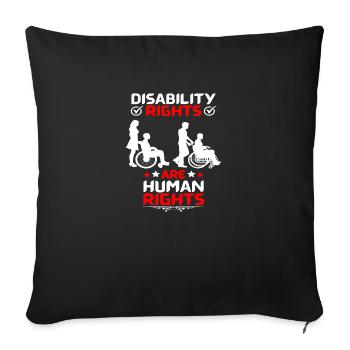 Disability Rights Are Human Rights - Sofa pillowcase 17,3'' x 17,3'' (45 x 45 cm) - black - Front