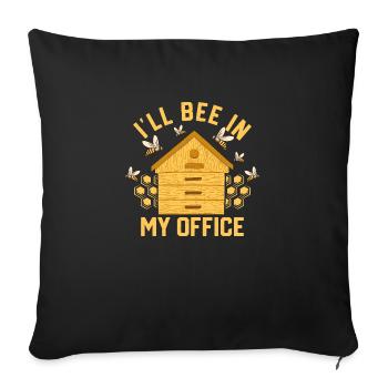 I'll Bee In My Office Beekeeper ApiaristBeekeeping - Sofa pillowcase 17,3'' x 17,3'' (45 x 45 cm) - black - Front