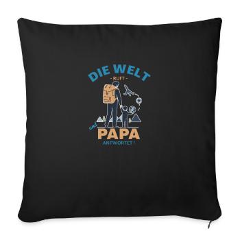 Die Welt ruft Reisender Papa - Sofakissenbezug 45 x 45 cm - Schwarz - Vorne