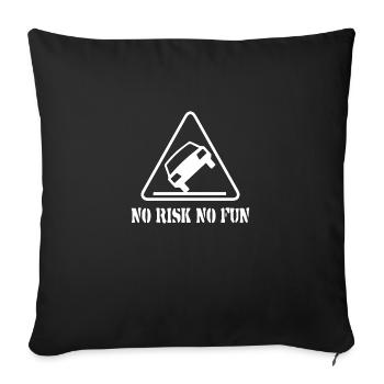 No Risk No Fun Funny Gift Car Tuning - Sofa pillowcase 17,3'' x 17,3'' (45 x 45 cm) - black - Front
