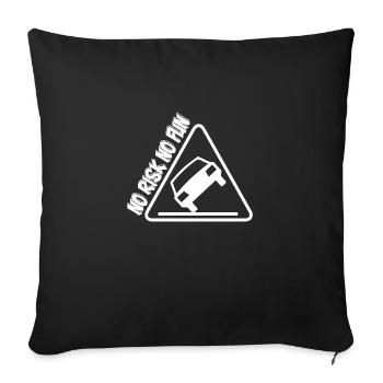 No Risk No Fun Funny Gift Car Tuning - Sofa pillowcase 17,3'' x 17,3'' (45 x 45 cm) - black - Front