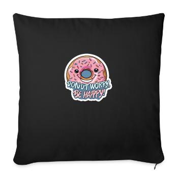 Donut Worry Be Happy Mignon Kawaii Dessert Jeu de mots - Housse de coussin décorative 45 x 45 cm - noir - Devant