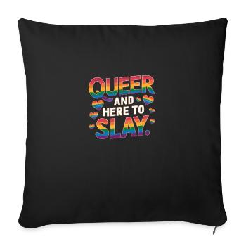 Queer And Here To Slay LGBTQ Gay Pride Month LGBT - Sofa pillowcase 17,3'' x 17,3'' (45 x 45 cm) - black - Front