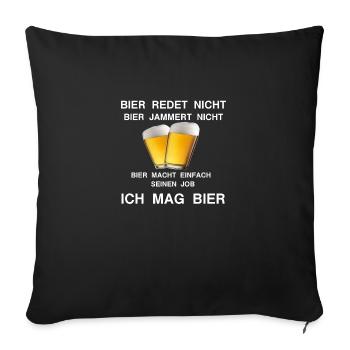ICH MAG BIER, Bier macht seinen Job - Sofakissenbezug 45 x 45 cm - Schwarz - Vorne