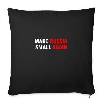 Make Russia Small Again - Sofa pillowcase 17,3'' x 17,3'' (45 x 45 cm) - black - Front