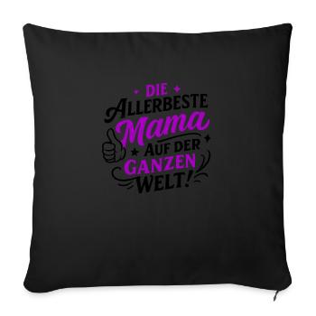 Beste Mama Spruch - Sofakissenbezug 45 x 45 cm - Schwarz - Vorne