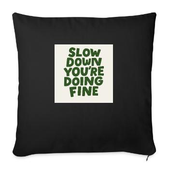 Slow Down Vibes - Sofa pillowcase 17,3'' x 17,3'' (45 x 45 cm) - black - Front