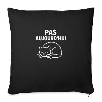 Pas Aujourd'hui Chat Drôle - Housse de coussin décorative 45 x 45 cm - noir - Devant