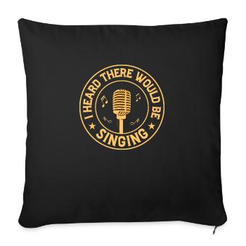 J’ai entendu dire qu’il y aurait un karaoké chanteur - Housse de coussin décorative 45 x 45 cm - noir - Devant