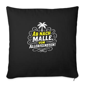 Ab Nach Malle Spruch Party - Sofakissenbezug 45 x 45 cm - Schwarz - Vorne
