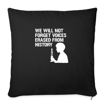 We will not forget voices - Sofa pillowcase 17,3'' x 17,3'' (45 x 45 cm) - black - Front