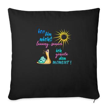 Je ne suis pas lent... Je profite du moment - Housse de coussin décorative 45 x 45 cm - noir - Devant