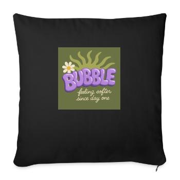 BUBBLE – Feeling Softer Since Day One - Sofa pillowcase 17,3'' x 17,3'' (45 x 45 cm) - black - Front