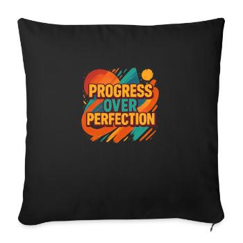 Progress Over Perfection – Motivation - Sofa pillowcase 17,3'' x 17,3'' (45 x 45 cm) - black - Front