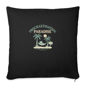 Procrastination Paradise - Sofakissenbezug 45 x 45 cm - Schwarz - Vorne