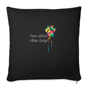 Pawsitive-Vibes Positive Vibes - Sofakissenbezug 45 x 45 cm - Schwarz - Vorne