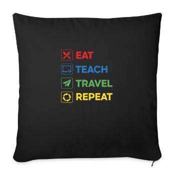 Manger Enseigner Voyage Répéter – Voyage Enseignant Coloré - Housse de coussin décorative 45 x 45 cm - noir - Devant