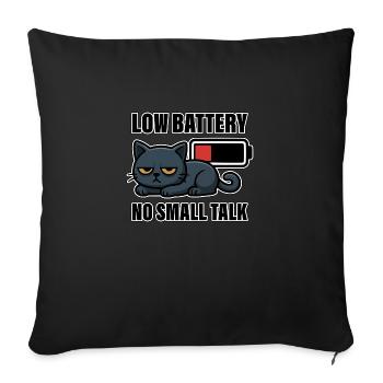 Low Battery No Small Talk – Funny Tired Cat - Sofa pillowcase 17,3'' x 17,3'' (45 x 45 cm) - black - Front