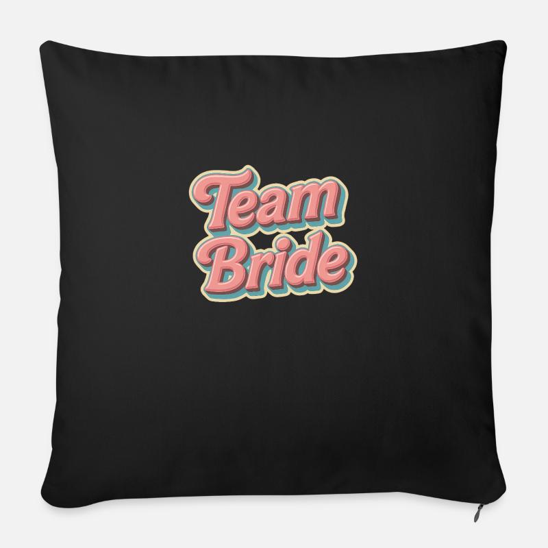 Team Bride – Junggesellinnenabschied Design - Sofakissenbezug 45 x 45 cm - Schwarz