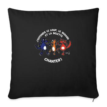 j'entends le loup le renard et la belette - Housse de coussin décorative 45 x 45 cm - noir - Devant