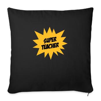 Teacher / School / Professor / Ecole / Schule - Sofa pillowcase 17,3'' x 17,3'' (45 x 45 cm) - black - Front