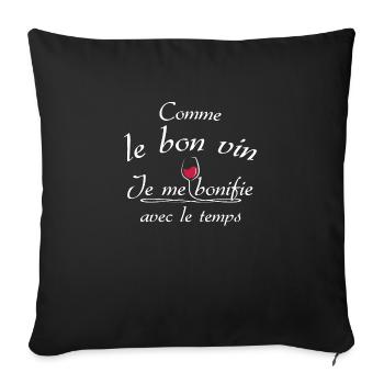 Comme le bon vin, je me bonifie avec le temps - Housse de coussin décorative 45 x 45 cm - noir - Devant