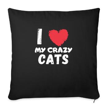 I Love my Cats I love my crazy cats - Sofa pillowcase 17,3'' x 17,3'' (45 x 45 cm) - black - Front