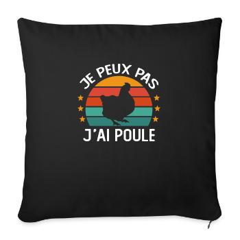 Je Peux Pas J'ai Poule - Housse de coussin décorative 45 x 45 cm - noir - Devant