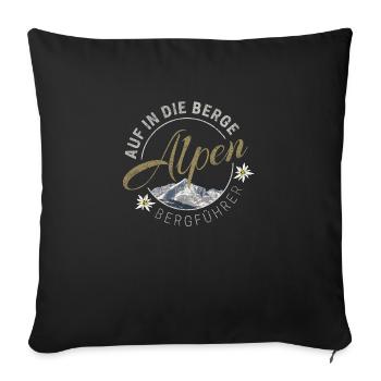 Alps on to the mountains for mountain guides Gift - Sofa pillowcase 17,3'' x 17,3'' (45 x 45 cm) - black - Front