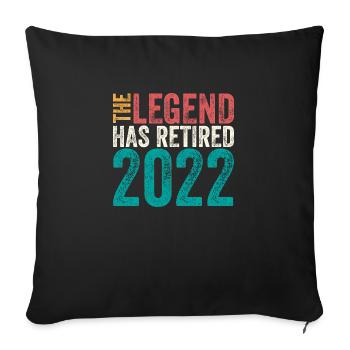 The legend is retired, retired - Sofa pillowcase 17,3'' x 17,3'' (45 x 45 cm) - black - Front