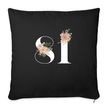 81e anniversaire fleuris (Cadeau de 81 ans) - Housse de coussin décorative 45 x 45 cm - noir - Devant