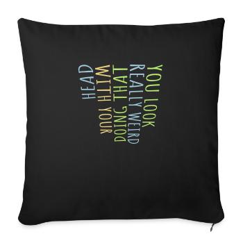 tu as l’air vraiment bizarre - Housse de coussin décorative 45 x 45 cm - noir - Devant