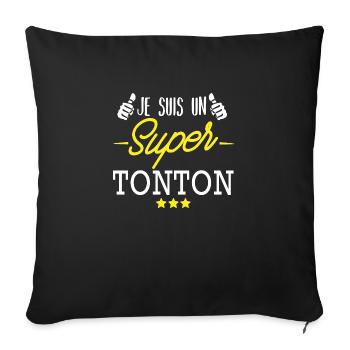 je suis un super tonton / cadeau humour tonton - Housse de coussin décorative 45 x 45 cm - noir - Devant