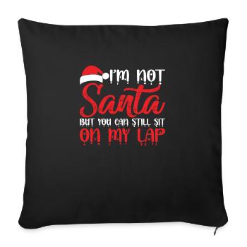 7 Je ne suis pas le père Noël mais tu peux toujours t’asseoir sur mes genoux - Housse de coussin décorative 45 x 45 cm - noir - Devant