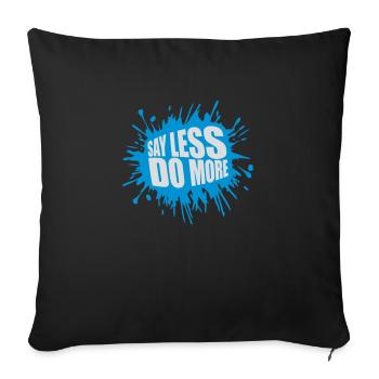 Dire moins faire plus - Housse de coussin décorative 45 x 45 cm - noir - Devant