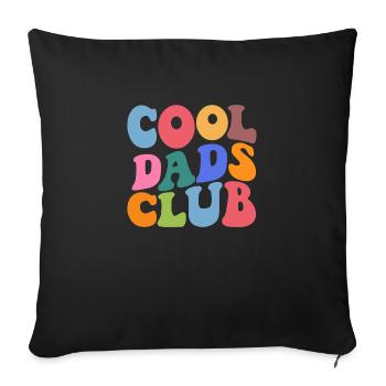 Cool Dads Club - Sofakissenbezug 45 x 45 cm - Schwarz - Vorne