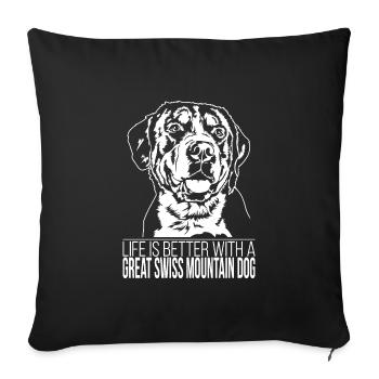 La vie du Grand Bouvier Suisse est meilleure Wilsigns - Housse de coussin décorative 45 x 45 cm - noir - Devant