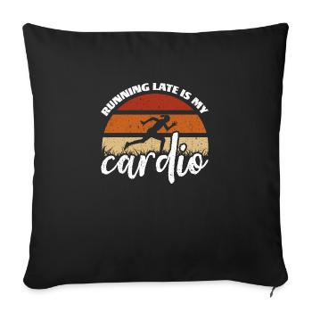 Courir en retard, c’est mon cardio - Housse de coussin décorative 45 x 45 cm - noir - Devant