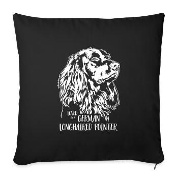 Loved by a German Longhaired Pointer Dog Wilsigns - Sofa pillowcase 17,3'' x 17,3'' (45 x 45 cm) - black - Front