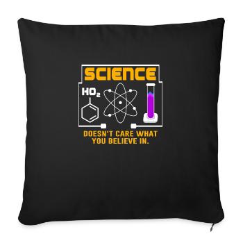 Science - It doesn't matter what you believe in - Sofa pillowcase 17,3'' x 17,3'' (45 x 45 cm) - black - Front