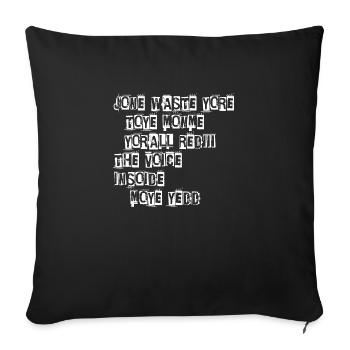 JONE WASTE YORE TOYE MONME YORALL REDIII THE VOICE - Housse de coussin décorative 45 x 45 cm - noir - Devant