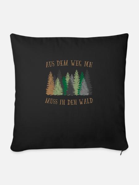 Aus dem weg ich muss in den Wald - Sofakissenbezug 45 x 45 cm - Schwarz