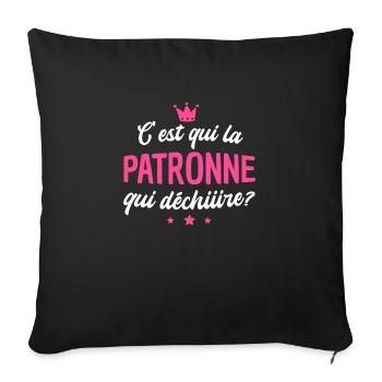 c'est qui la patronne qui déchire / humour femme - Housse de coussin décorative 45 x 45 cm - noir - Devant