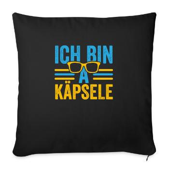 ICH BIN A KÄPSELE by The Manzanita´s - Sofakissenbezug 45 x 45 cm - Schwarz - Vorne